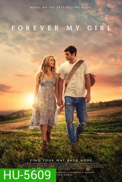 Forever My Girl (2018) เพลงจากใจ หัวใจไม่เคยลืมเธอ