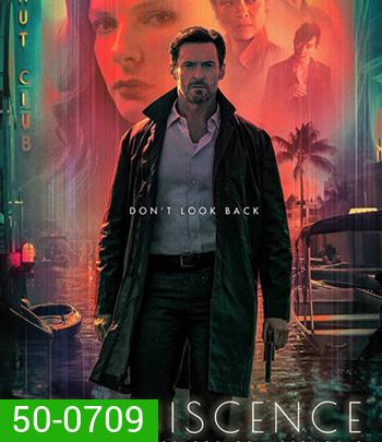 Reminiscence (2021) ล้วงอดีตรำลึกเวลา