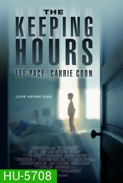 The Keeping Hours (2017) วิญญาณผูกพัน