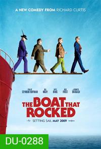 The Boat That Rocked แก๊งฮากลิ้ง ซิ่งเรือร็อค