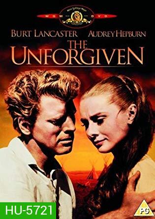 The Unforgiven  ดับนรกปืนโหด [1960]