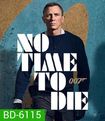 No Time to Die (2021) 007 พยัคฆ์ร้ายฝ่าเวลามรณะ Daniel Craig - [James Bond 007]