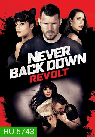 Never Back Down: Revolt 2021