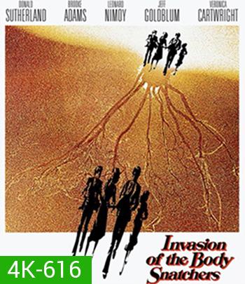 4K - Invasion of the Body Snatchers (1978) สยองลอกพันธุ์มนุษย์ - แผ่นหนัง 4K UHD