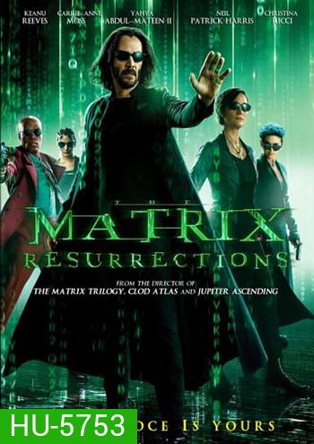 The Matrix Resurrections เดอะ เมทริกซ์ เรเซอเร็คชั่นส์
