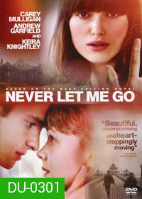 Never Let Me Go ครั้งหนึ่งของชีวิต...ขอรักเธอ