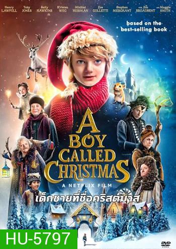 A Boy Called Christmas เด็กชาย ที่ชื่อคริสมาส