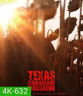 4K - Texas Chainsaw Massacre (2022) สิงหาสับ - แผ่นหนัง 4K UHD