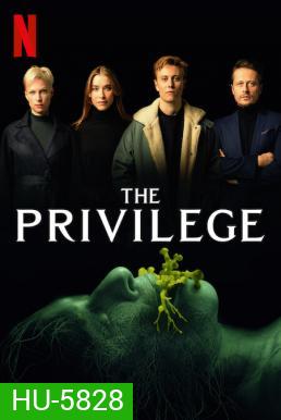 The Privilege (2022) เดอะ พริวิเลจ