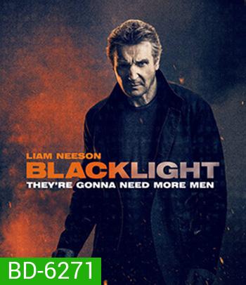 Blacklight (2022) โคตรระห่ำ ล้างบางนรก