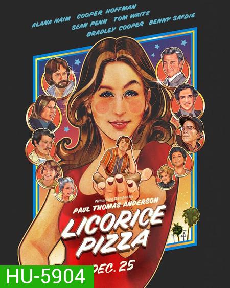Licorice Pizza (2021) ลิโคริช พิซซ่า