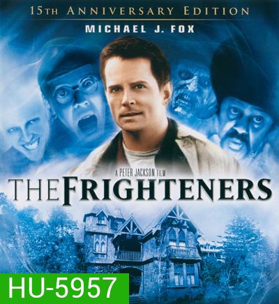 The Frighteners [15th Anniversary Edition] สามผีสี่เผ่าเขย่าโลก 1996