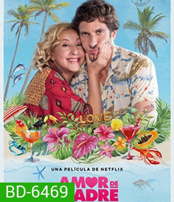 Mother's Love (Amor de madre) (2022) พาแม่จ๋ามาฮันนีมูน