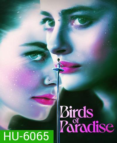 Birds of Paradise (2021) ปักษาสวรรค์
