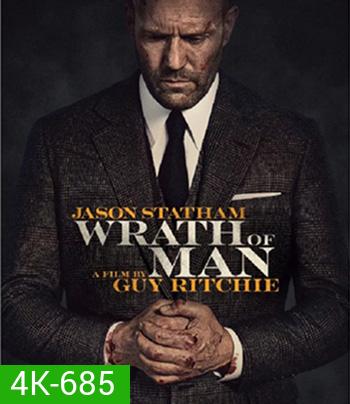 4K - Wrath Of Man (2021) คนคลั่งแค้น ปล้นผ่านรก - แผ่นหนัง 4K UHD