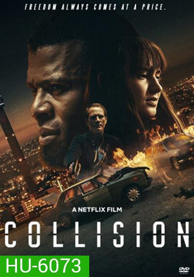 Collision (2022) ปะทะเดือด วันอันตราย