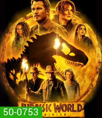 Jurassic World Dominion (2022) จูราสสิค เวิลด์ ทวงคืนอาณาจักร