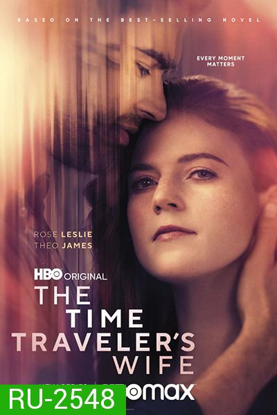 The Time Travelers Wife Season 1 (2022) รักอมตะของชายท่องเวลา ปี 1 (6 ตอนจบ)