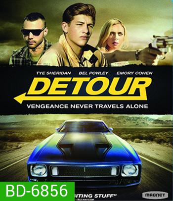 Detour (2016) ทางแยก ถนนสายอำมหิต