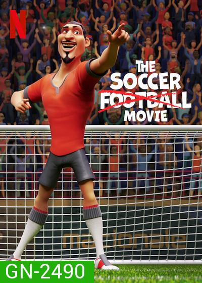 The Soccer Football Movie (2022) ภารกิจปราบปีศาจฟุตบอล