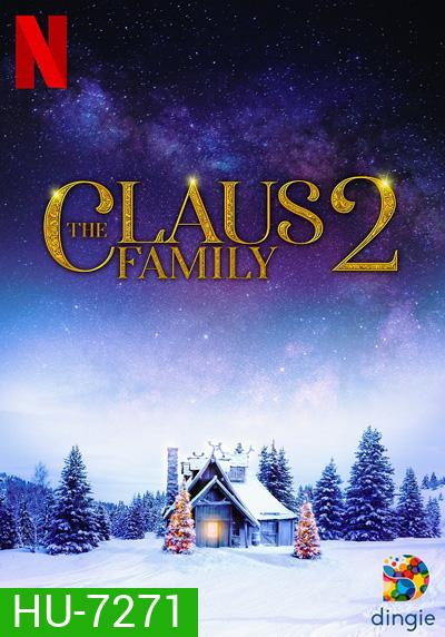 The Claus Family 2 (2021) คริสต์มาสตระกูลคลอส 2
