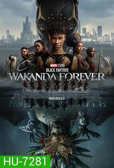 [ชนโรง] Black Panther Wakanda Forever (2022) : แบล็ค แพนเธอร์ วาคานด้าจงเจริญ