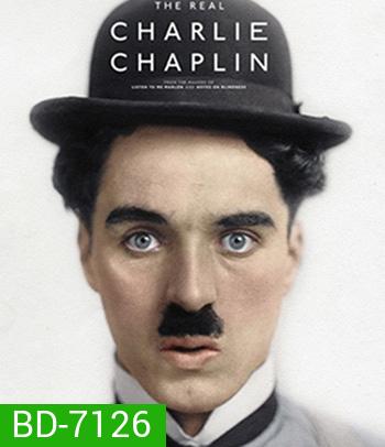 The Real Charlie Chaplin (2021) ตัวตนที่แท้จริงของชาร์ลี แชปลิน