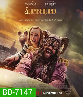 Slumberland (2022) สลัมเบอร์แลนด์