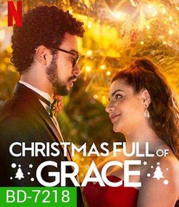 Christmas Full of Grace (2022) คริสต์มาสกับกราซา