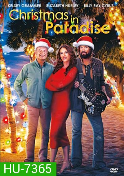 Christmas in Paradise (2022) คริสต์มาส ใบแถบสวรรค์