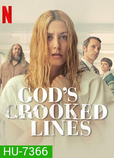 Gods Crooked Lines (2022) เส้นบิดเบี้ยวของพระเจ้า
