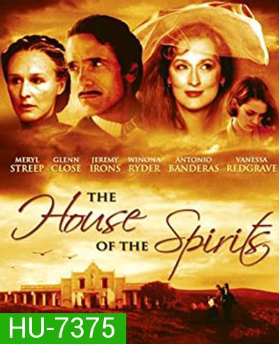 บ้านวิมานลอย The House of the Spirits (1993)