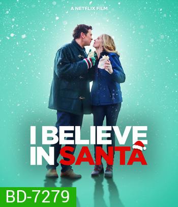 I Believe in Santa (2022) ซานต้ามีจริงนะ
