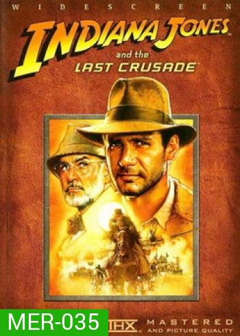 Indiana Jones: And The Last Crusade ศึกอภินิหารครูเสด