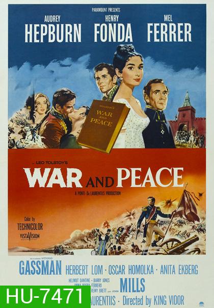 War and Peace (1956) สงคราม ความรัก และสันติภาพ