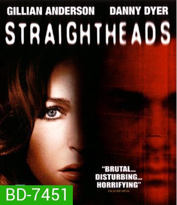 Straightheads (closure) (2007) ทวงแค้นอำมหิต