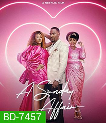 A Sunday Affair (2023) มีรักกับซันเดย์