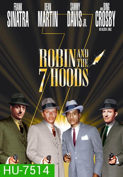 Robin and the 7 Hoods (1964) จอมโจร 7 มาเฟีย