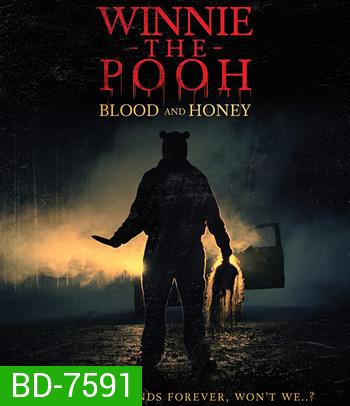 Winnie the Pooh: Blood and Honey (2023) โหด เห็น หมี