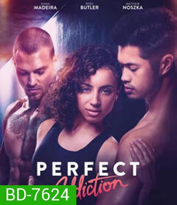 Perfect Addiction (2023) ยิ่งรัก ยิ่งแค้น