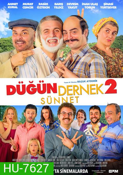 Dugun Dernek (2015) ปฏิบัติการงานแต่งสายฟ้าแลบ 2