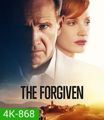 4K - อภัยไม่ลืม (2021) The Forgiven - แผ่นหนัง 4K UHD