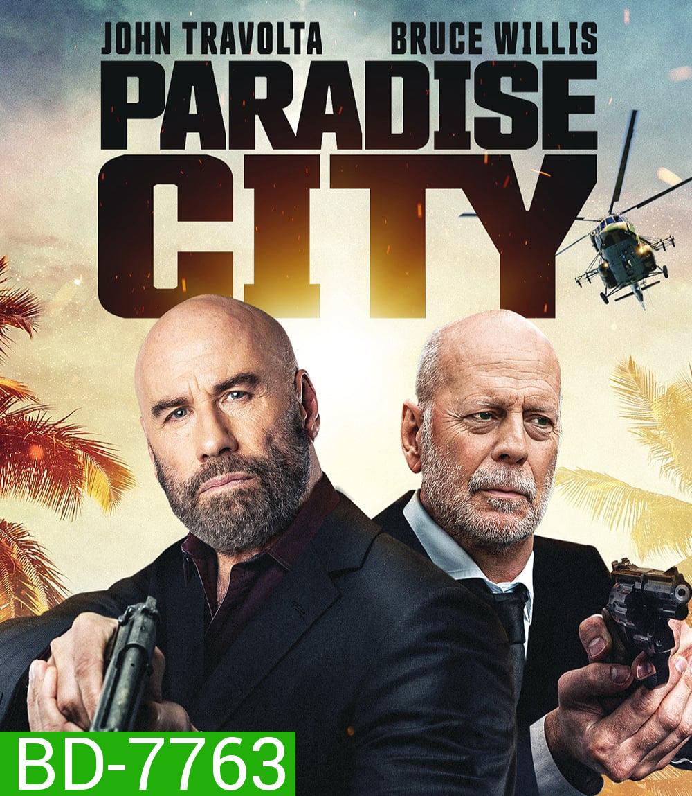 Paradise City (2022) เมืองสวรรค์ คนอึดล่าโหด