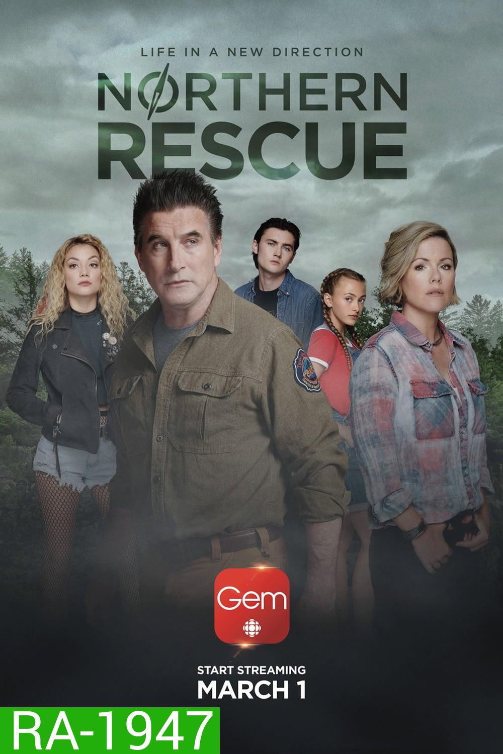 Northern Rescue (2019) ทีมกู้ภัยหน่วยเหนือ (10 ตอน)