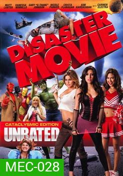 DISASTER MOVIE ขบวนการฮีรั่ว ป่วนโลก