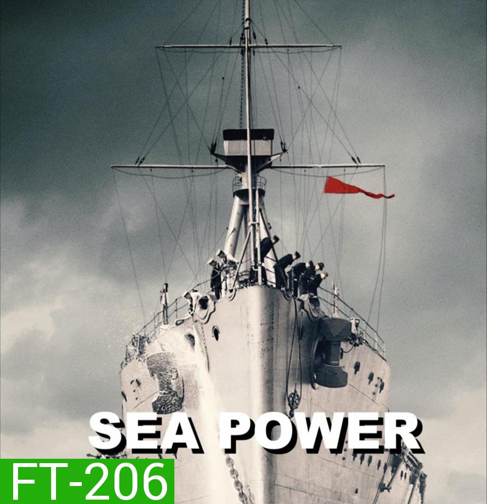 Sea Power Season 1 (2022) เรือรบ ศักดาแห่งทะเล (4 ตอน)