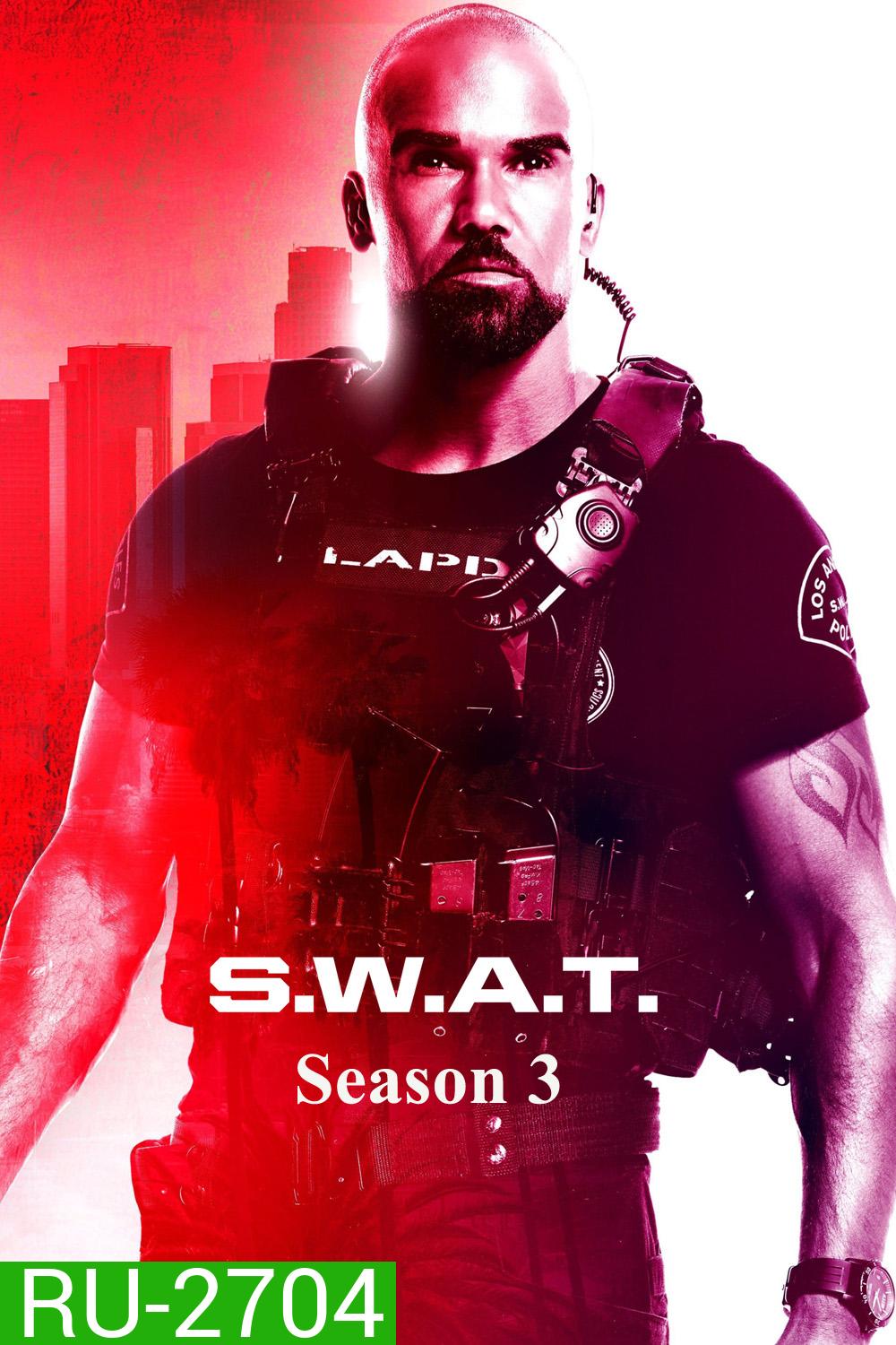 S.W.A.T. SEASON 3 (2019) สวาท หน่วยพิฆาตสายฟ้าฟาด ซีซั่น 3 (21 ตอนจบ)