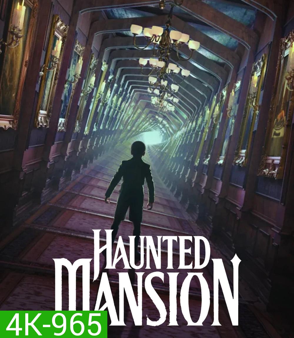 4K - Haunted Mansion (2023) บ้านชวนเฮี้ยน ผีชวนฮา - แผ่นหนัง 4K UHD