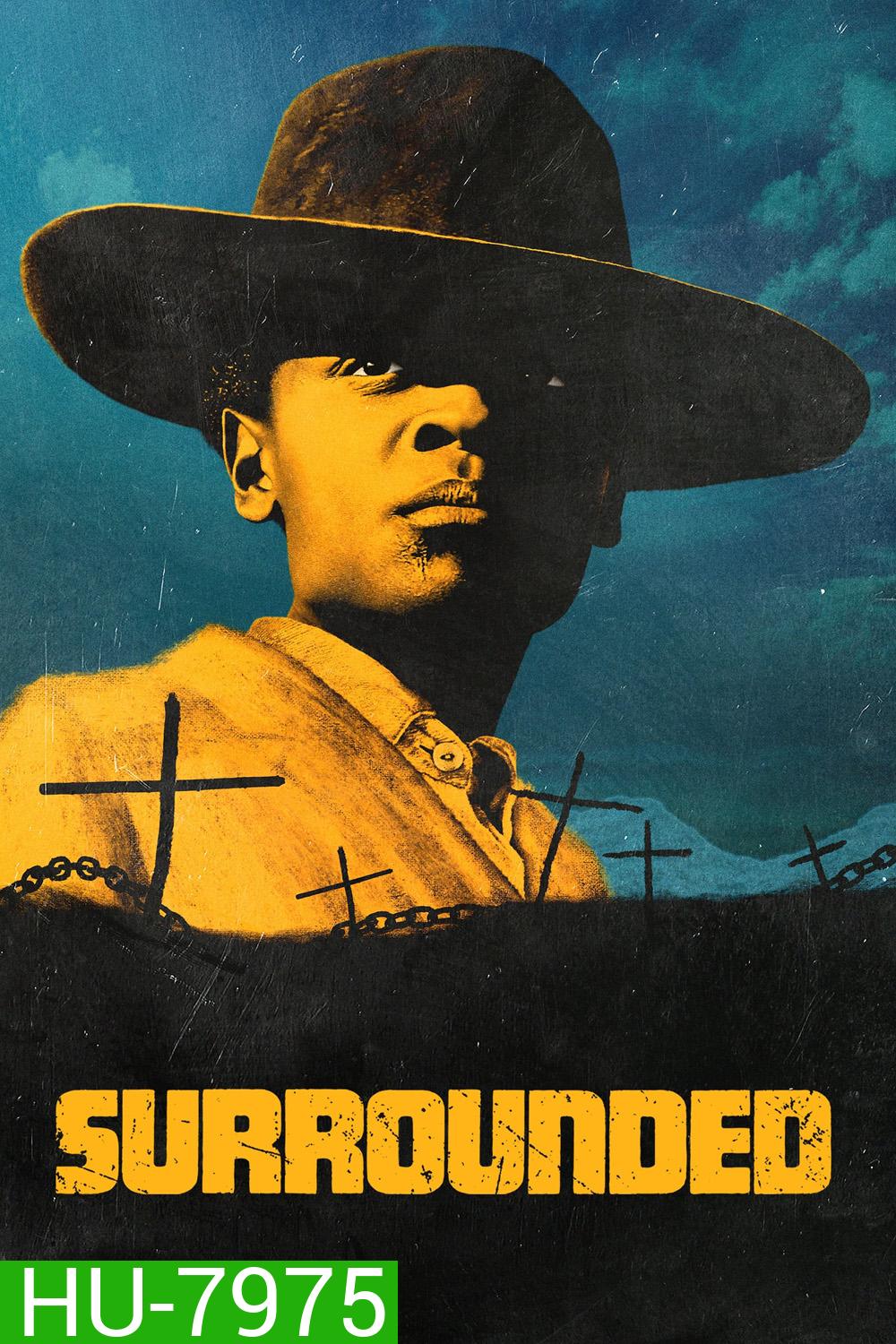 Surrounded หญิงดุฝ่าดงปืน (2023)