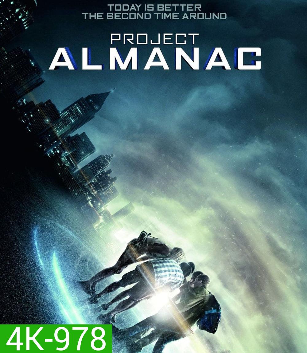 4K - Project Almanac (2015) กล้า ซ่าส์ ท้าเวลา  - แผ่นหนัง 4K UHD